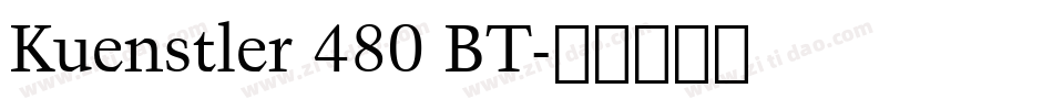Kuenstler 480 BT字体转换